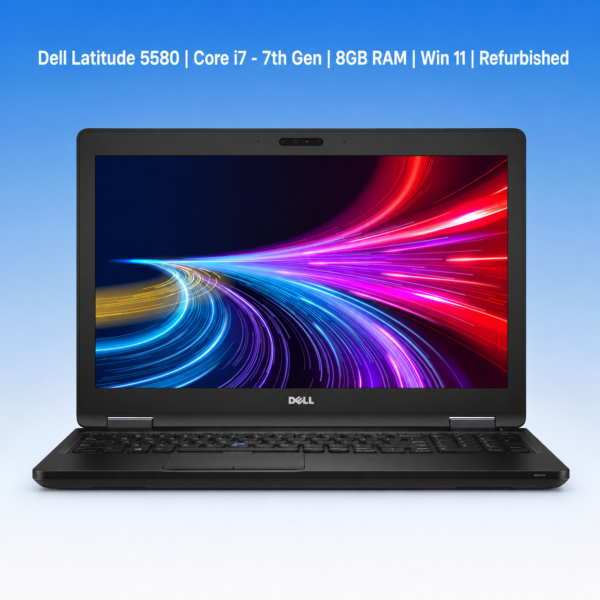 Dell Latitude 5580 | Core i7 - 7th Gen | 8GB RAM | Win 11 | Refurbished