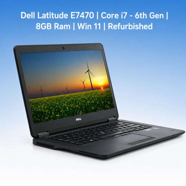 Dell Latitude E7470 | Core i7 - 6th Gen | 8GB Ram | Win 11 | Refurbished